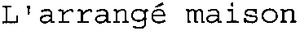 L'arrangé maison_logo