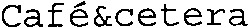 Café&cetera_logo