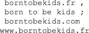 borntobekids.fr , born to be kids ; borntobekids.com www.borntobekids.fr_logo