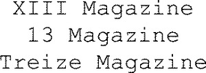 XIII Magazine 13 Magazine Treize Magazine_logo