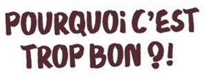 POURQUOI C EST TROP BON ?!_logo