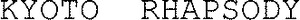 KYOTO RHAPSODY_logo