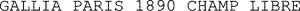 GALLIA PARIS 1890 CHAMP LIBRE_logo