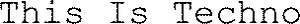 This Is Techno_logo