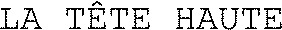 LA TÊTE HAUTE_logo