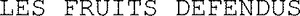 LES FRUITS DEFENDUS _logo