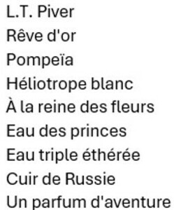 L.T. Piver Rêve d'or Pompeïa Héliotrope blanc A la reine des fleurs Eau des princes Eau triple éthérée Cuir de Russie Un parfum d'aventure_logo