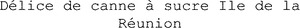 Délice de canne à sucre Ile de la Réunion_logo