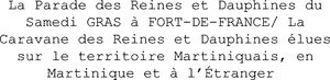 La Parade des Reines et Dauphines du Samedi GRAS à FORT-DE-FRANCE/ La Caravane des Reines et Dauphines élues sur le territoire Martiniquais, en Martinique et à lÉtranger _logo