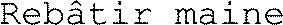 Rebâtir maine_logo